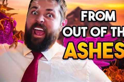 From OUT OF THE ASHES!