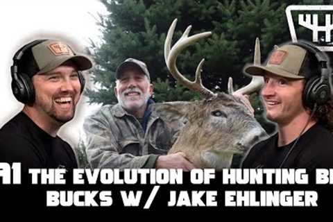 The Evolution of Hunting Big Bucks w/ Jake Ehlinger | HUNTR Podcast #91