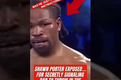 Shawn Porter EXPOSED .. Signals Dad To END THE FIGHT?! 😱👀 #sports #viral #trending #shorts #reels