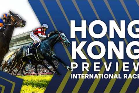 Hong Kong Racing Preview | International Races | Horse Racing Tips