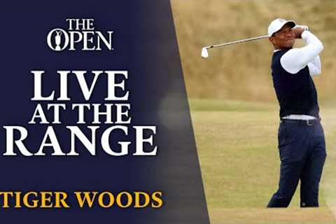 Tiger Woods - Live at the Range | 150th Open Championship