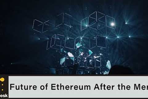 Future of Ethereum After the Merge