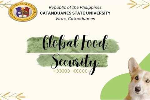 GROUP 2 reporter (CONTEMPORARY WORLD) GLOBAL FOOD SECURITY