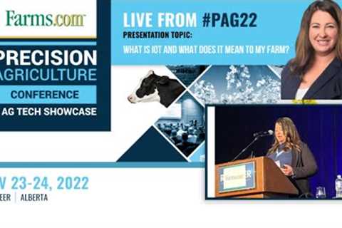 What is IoT and what does it mean to my farm? — LIVE from #PAG22!