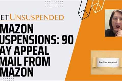 PreSuspension: Amazon emails that you ignore and get suspended in 90 days!