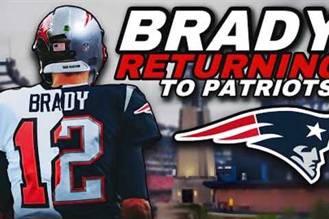 Tom Brady could RETURN to the Patriots this Offseason