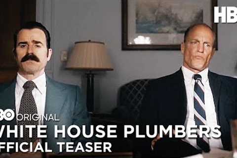 White House Plumbers | Official Teaser | HBO