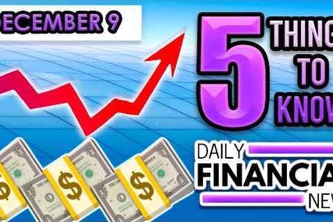 Dec 9 Financial News: NOT AGAIN - Zero Down, No Closing Cost, No PMI LOANS, Ken McElroy Pencils Down