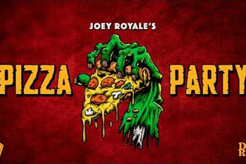 Joey Royale's Pizza Party