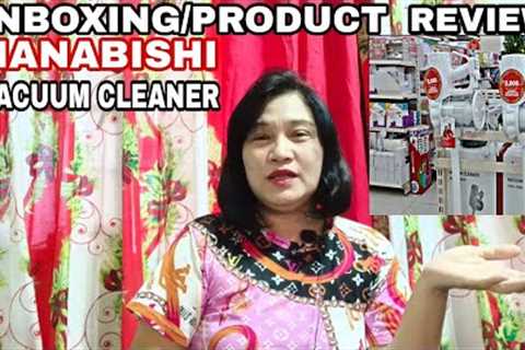 UNBOXING/ PRODUCT REVIEW HANABISHI VACUUM CLEANER WORTH IT BA?