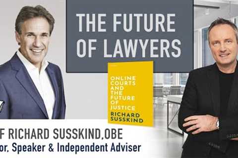 The Future of Lawyers: The Impact of Legal Tech, AI, Big Data and Online Courts