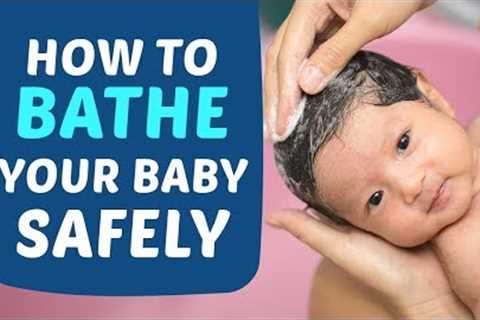 Bathing Your Baby – Procedures &amp; Tips