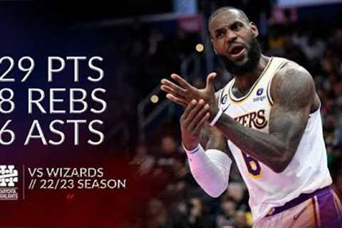 LeBron James 29 pts 8 rebs 6 asts vs Wizards 22/23 season