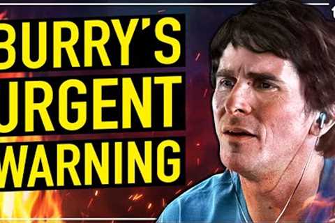 Michael Burry Predicts a Historic Stock Market Crash in 2023