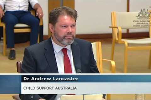 Family Law Inquiry: Child Support Australia Gives Evidence
