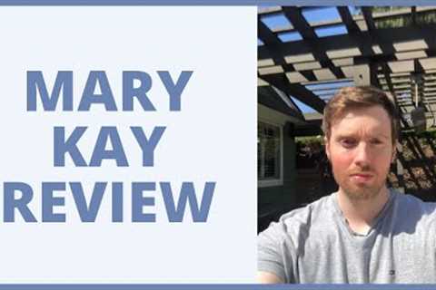 Mary Kay Review - How Much Can You Earn With This Network Marketing Company?