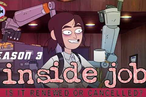 Inside Job Season 3: Is It Renewed Or Cancelled? - Premiere Next