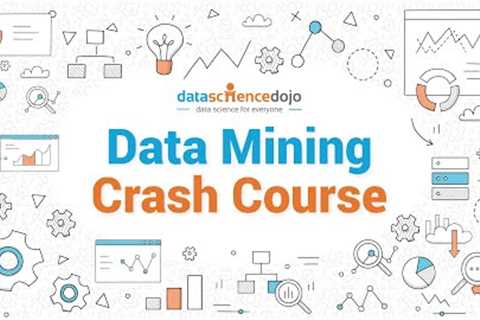 Data Mining Crash Course