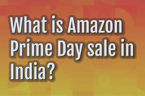 What is Amazon Prime Day sale in India?