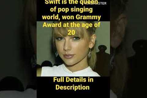 Taylor Swift: Taylor Swift is the queen of pop singing world, won Grammy Award at the age of 20