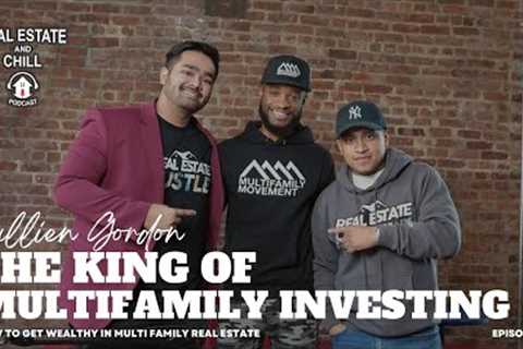 Multi Family Investing Is The Key To Financial Freedom | Jullien Gordon | Episode 78