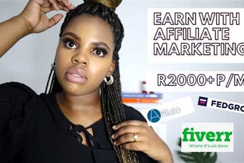 Earn money with AFFILIATE MARKETING in South Africa | Passive Income Stream