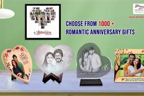 Checkout the Wide range of Customized Anniversary Gifts from Presto