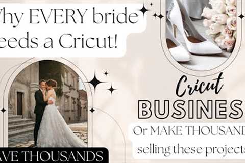 BEST Cricut Wedding 👰‍♀️💍 Projects To Make | Why EVERY Bride Needs A Cricut