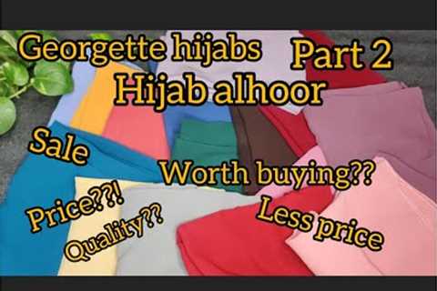 Online hijabs part 2 | affordable | chiffon Georgette| hijab alhoor review