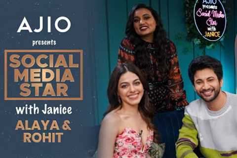 Social Media Star With Janice S05 || Ep 04 ft. Rohit Saraf &amp; Alaya F