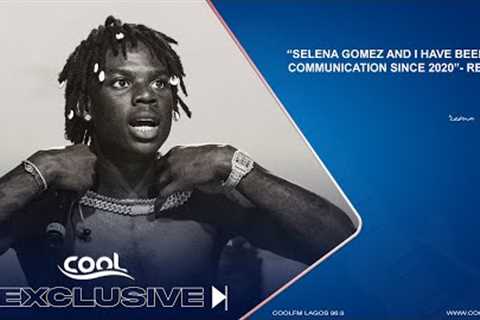 Rema Talks Working With Selena Gomez, Career And Mavin Records Artists