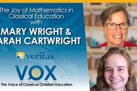 Veritas Vox - 23 | The Joy of Mathematics in Classical Education