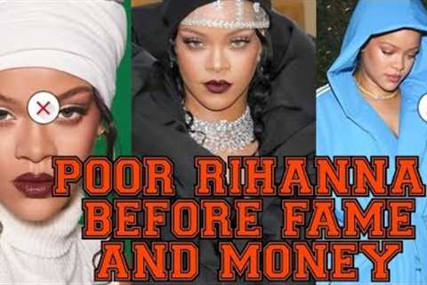 Rihanna Poor Hard Early Life Growing Up Before Fame,Money and Power!!!