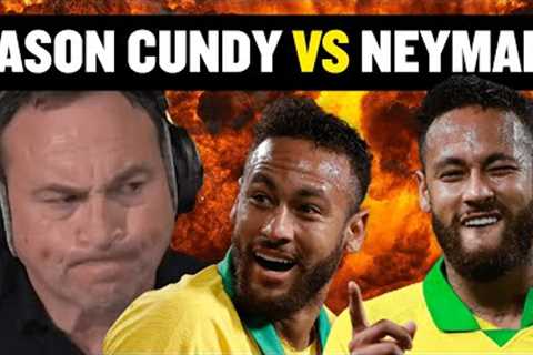 CUNDY vs NEYMAR! 😠🔥 Jason Cundy's MOST EXPLOSIVE Neymar RANTS!
