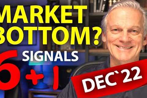 Has the Stock Market Bottomed?  December 2022 Update | SEVEN signals to a market crash recovery.