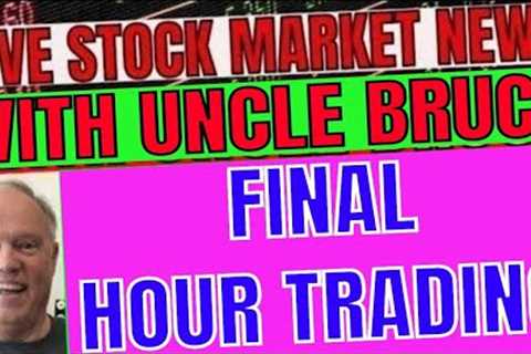 MARKETS TURN LOWER AFTER BIG EARLY JUMP LIVE STOCK TRADING IN PLAIN ENGLISH WITH UNCLE BRUCE
