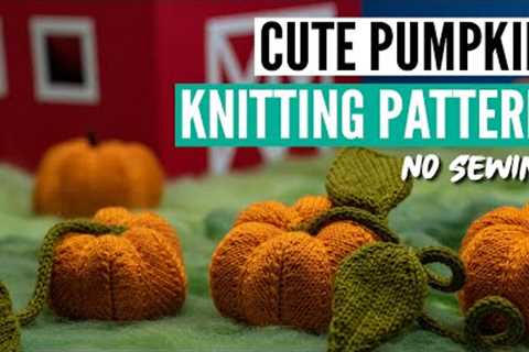 Realistic Pumpkin Knitting Pattern | Perfect for Halloween &amp; Fall | No sewing