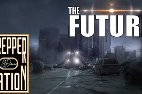 The FUTURE - Prepping for SHTF in 2023