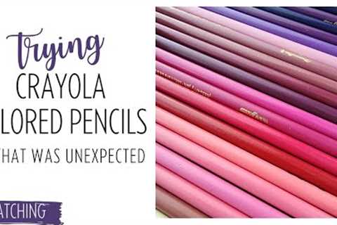 Swatching Crayola 100 Colored Pencils - Not What I Expected!