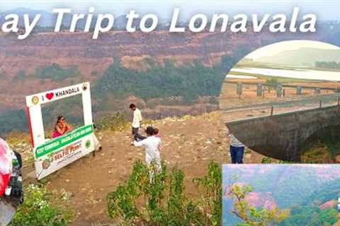 Lonavala Hill Station Trip |Khandala Lonavala Tourist Places| Travelling with Sameer
