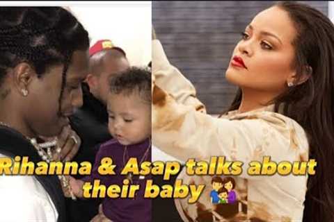 Rihanna and Asap Rocky talks about their son...