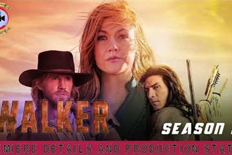 Walker Independence Season 2: Premiere Details And Production Status - Premiere Next