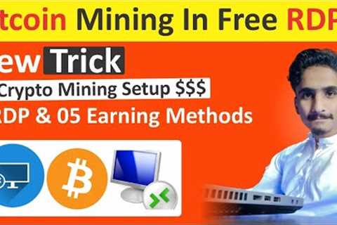 How To Mine Bitcoin In Free RDPs | Bitcoin Mining In RDP | Bitcoin Mining Free