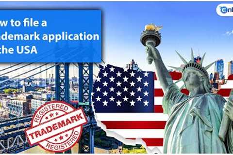 How to File a Trademark Application in The USA? | Trademark Registration in USA | Enterslice