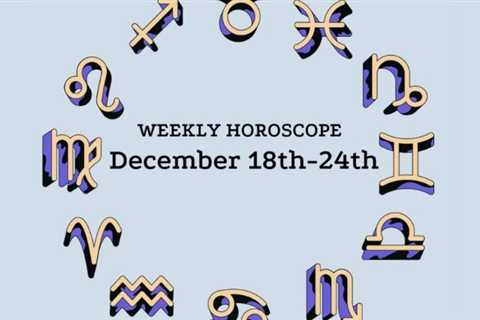 December 18-24 Horoscope: Time To Let It Go