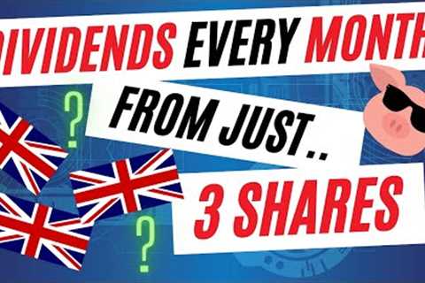Get Paid Dividends Every Month From Just 3 UK Companies