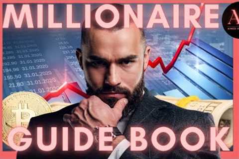 COMPLETE GUIDE to FINANCIAL FREEDOM and Generational WEALTH.. How to Become RICH