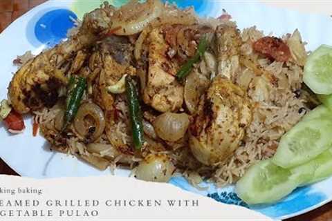steamed grilled chicken with veg pulao/tasty combo of steamed chicken &amp; veg rice by cooking..