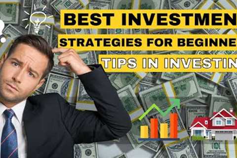 Best Investment Strategies for Beginners - Tips in Investing | Money Skills