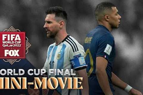 Argentina vs. France: MINI-MOVIE of 2022 FIFA World Cup final | FOX Soccer